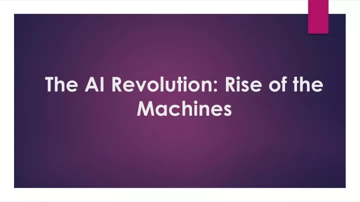the ai revolution rise of the machines
