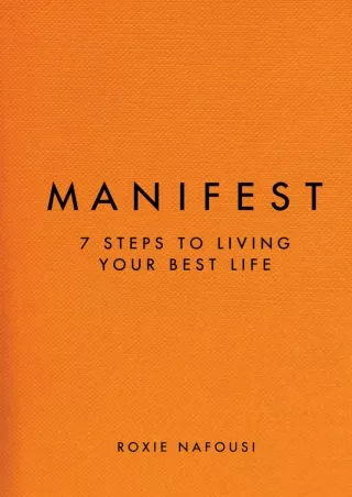 [READ DOWNLOAD] Manifest: 7 Steps to Living Your Best Life