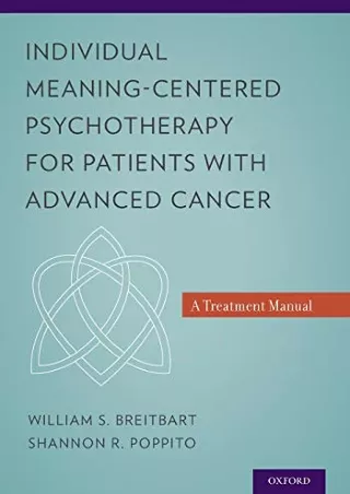 Download Book [PDF] Individual Meaning-Centered Psychotherapy for Patients with Advanced Cancer: A