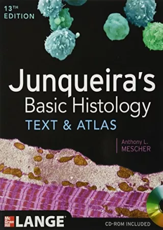 DOWNLOAD/PDF Junqueira's Basic Histology: Text and Atlas, Thirteenth Edition