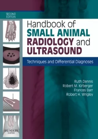 [PDF READ ONLINE] Handbook of Small Animal Radiological Differential Diagnosis E-Book