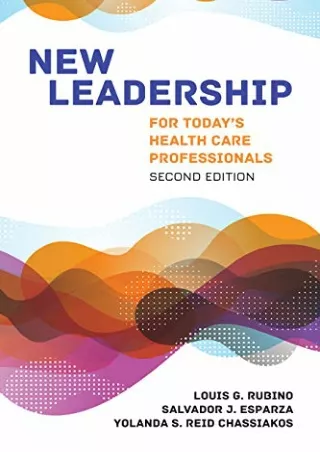 Download Book [PDF] New Leadership for Today's Health Care Professionals