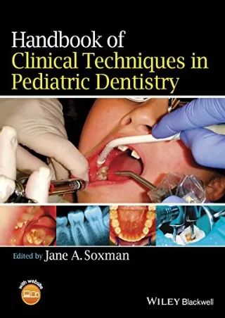 Read ebook [PDF] Handbook of Clinical Techniques in Pediatric Dentistry