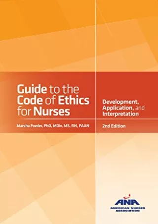 READ [PDF] Guide to the Code of Ethics for Nurses: With Interpretive Statements: