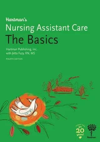 [PDF READ ONLINE] Hartman's Nursing Assistant Care: The Basics, 4e