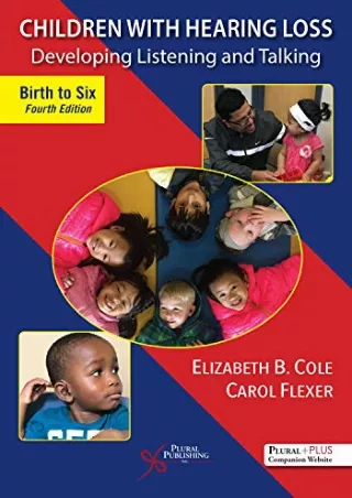 READ [PDF] Children with Hearing Loss: Developing Listening and Talking, Birth to Six