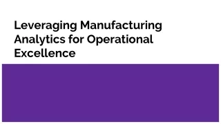 Leveraging Manufacturing Analytics for Operational Excellence