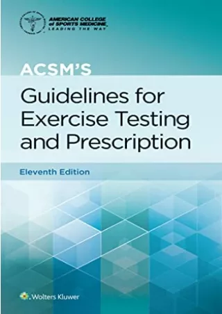 READ [PDF] ACSM's Guidelines for Exercise Testing and Prescription (American College of
