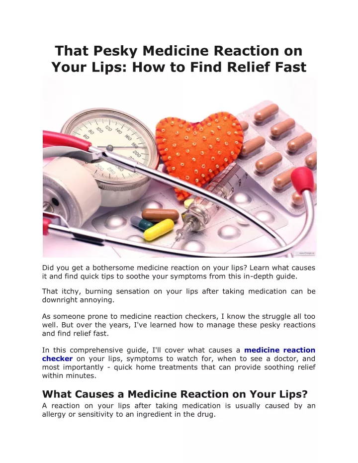 that pesky medicine reaction on your lips