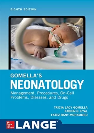 get [PDF] Download Gomella's Neonatology, Eighth Edition