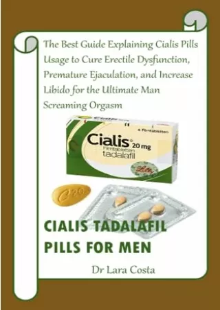 [PDF READ ONLINE] CIALIS TADALAFIL PILLS FOR MEN: The Best Guide Explaining Cialis Pills Usage
