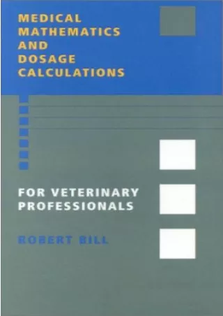 [PDF] DOWNLOAD Medical Mathematics and Dosage Calculations for Veterinary Professionals