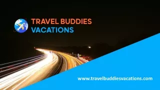 Best Value Trips And Tours At Travel Buddies Vacations