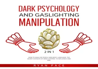 (PDF) Dark Psychology and Gaslighting Manipulation: 2 in 1: How to Analyze Peopl