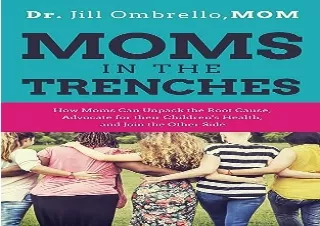 PDF Moms in the Trenches: How Moms Can Unpack the Root Cause, Advocate for their