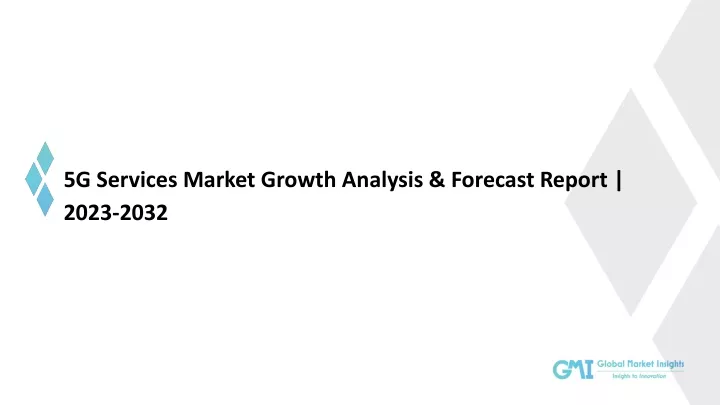 5g services market growth analysis forecast