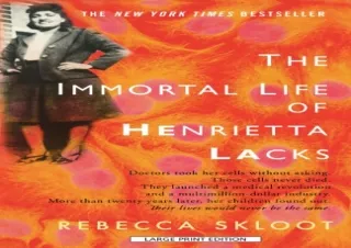 PDF The Immortal Life Of Henrietta Lacks Full