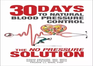 Download Thirty Days to Natural Blood Pressure Control: The “No Pressure” Soluti