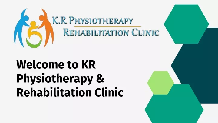 welcome to kr physiotherapy rehabilitation clinic