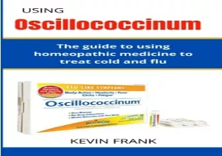 (PDF) USING OSCILLOCOCCINUM: The guide to using homeopathic medicine to treat co