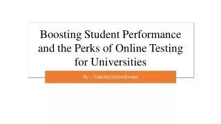 Boosting Student Performance and the Perks of Online Testing for Universities