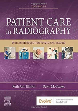 DOWNLOAD/PDF Patient Care in Radiography: With an Introduction to Medical Imaging