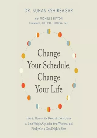 [READ DOWNLOAD] Change Your Schedule, Change Your Life: How to Harness the Power of Clock
