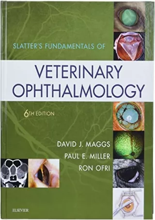 [PDF READ ONLINE] Slatter's Fundamentals of Veterinary Ophthalmology