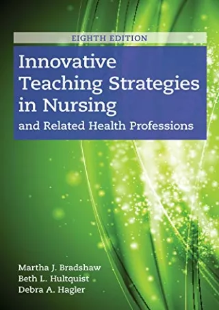$PDF$/READ/DOWNLOAD Innovative Teaching Strategies in Nursing and Related Health Professions