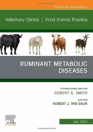 Download Book [PDF] Ruminant Metabolic Diseases, An Issue of Veterinary Clinics of North America: