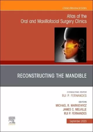 DOWNLOAD/PDF Reconstruction of the Mandible, An Issue of Atlas of the Oral & Maxillofacial