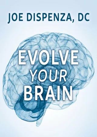 [PDF] DOWNLOAD Evolve Your Brain: The Science of Changing Your Mind