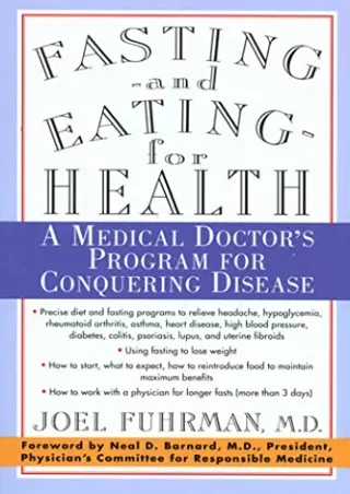 [READ DOWNLOAD] Fasting and Eating for Health: A Medical Doctor's Program for Conquering Disease