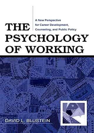 $PDF$/READ/DOWNLOAD The Psychology of Working: A New Perspective for Career Development,