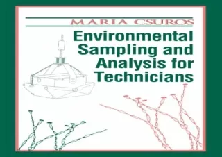 GET (️PDF️) DOWNLOAD Environmental Sampling and Analysis for Technicians