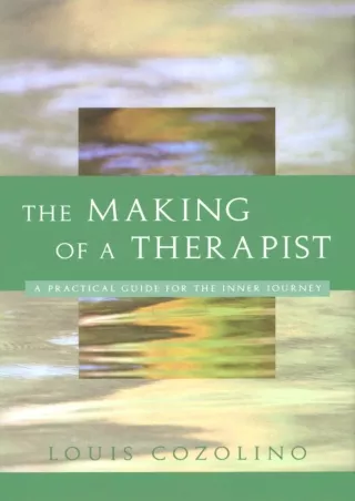 READ [PDF] The Making of a Therapist (Norton Professional Books)