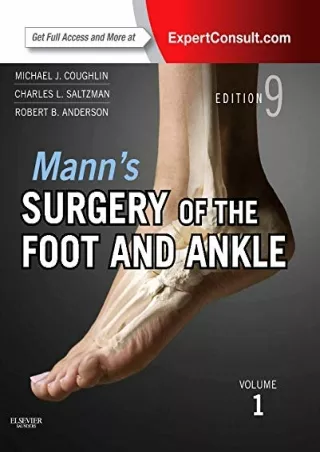 [READ DOWNLOAD] Mann’s Surgery of the Foot and Ankle, 2-Volume Set: Expert Consult: Online and