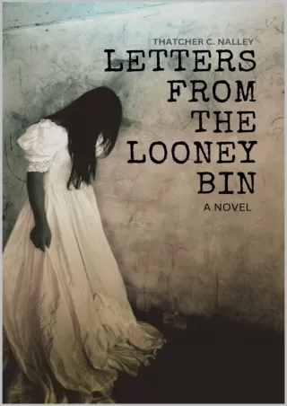 DOWNLOAD/PDF Letters From The Looney Bin (Book 1)