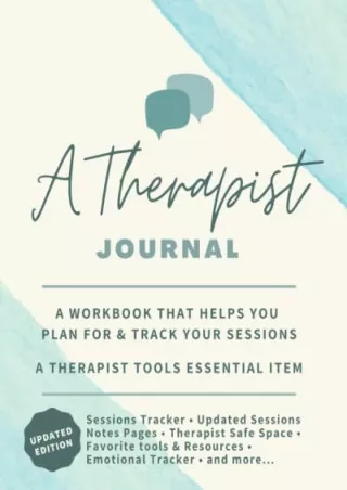 $PDF$/READ/DOWNLOAD A Therapist Journal: A Workbook that helps you plan for & track your sessions