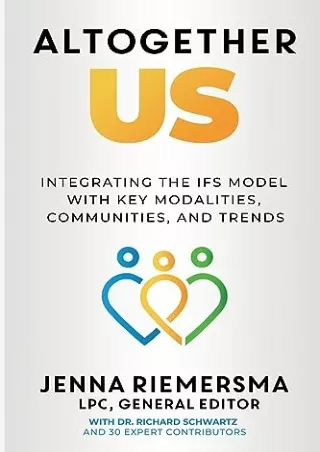 [PDF] DOWNLOAD Altogether Us: Integrating the IFS Model with Key Modalities, Communities, and