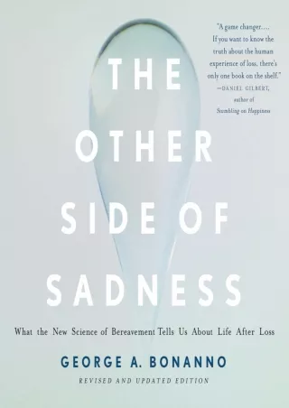 Download Book [PDF] The Other Side of Sadness: What the New Science of Bereavement Tells Us About