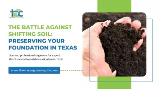 The Battle Against Shifting Soil Preserving Your Foundation in Texas