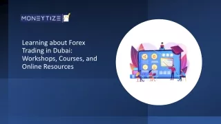 Learning about Forex Trading in Dubai: Workshops, Courses, and Online Resources‏