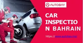 Autobay Bahrain: Car Inspection Services for Peace of Mind