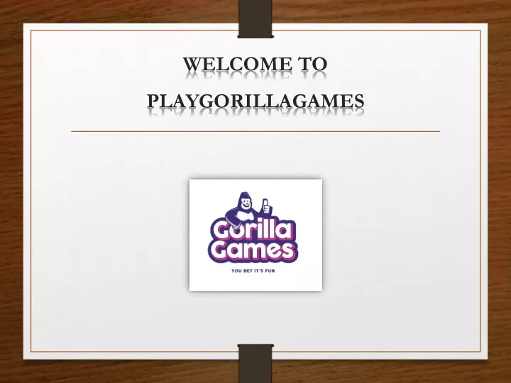 welcome to playgorillagames