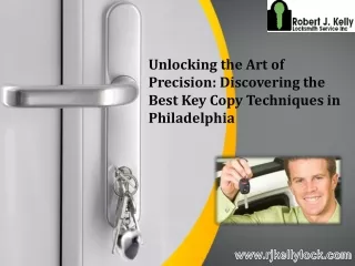 Discovering the Best Key Copy Techniques in Philadelphia