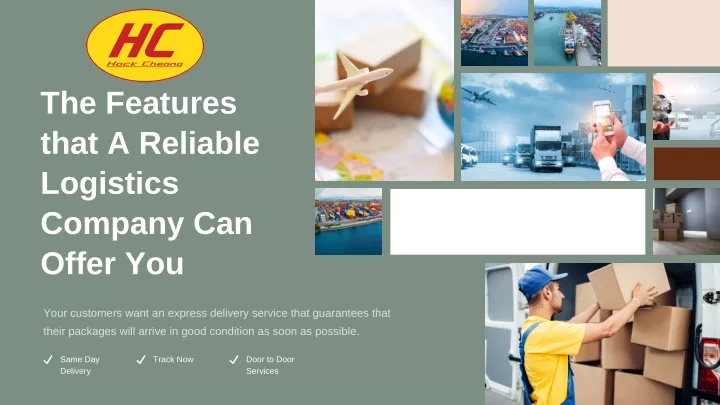 the features that a reliable logistics company