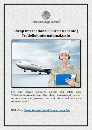 Cheap International Courier Near Me | Tradelinkinternational