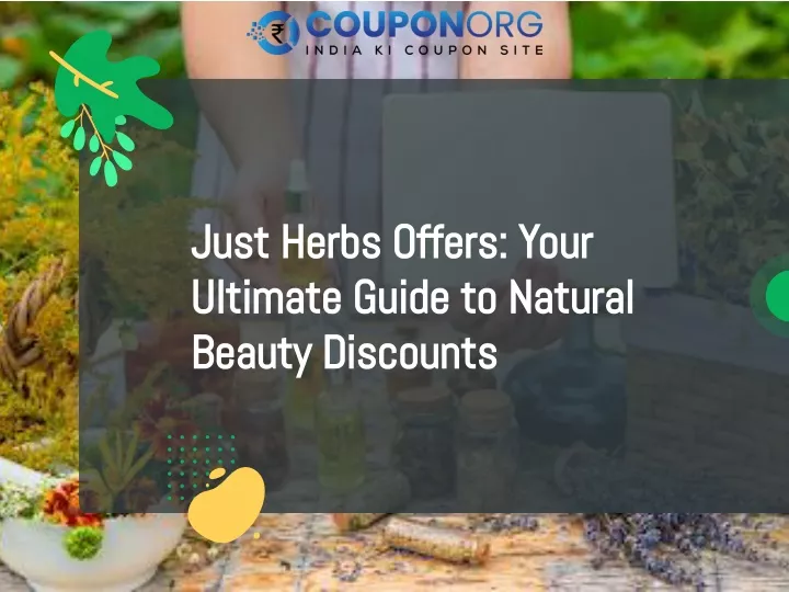 just herbs offers your just herbs offers your