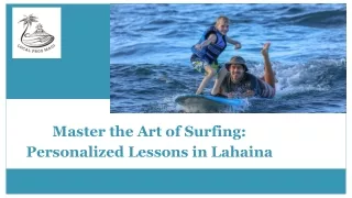 Master the Art of Surfing Personalized Lessons in Lahaina